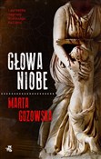 Głowa Niob... - Marta Guzowska - buch auf polnisch 