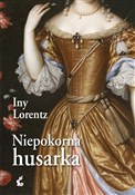Polska książka : Niepokorna... - Iny Lorentz