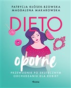 Dietooporn... - Patrycja Kłósek-Bzowska, Magdalena Makarowska -  Książka z wysyłką do Niemiec 