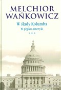 W ślady Ko... - Melchior Wańkowicz -  Książka z wysyłką do Niemiec 