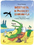 Dentysta w... - Paweł Wakuła -  Książka z wysyłką do Niemiec 