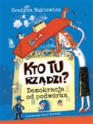 Polska książka : Kto tu rzą... - Grażyna Bąkiewicz