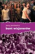 Polska książka : Bunt wizjo... - Jerzy Jarniewicz