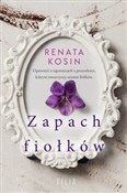 Zapach fio... - Renata Kosin -  Książka z wysyłką do Niemiec 