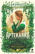 Polska książka : Aptekarka - Magda Skubisz