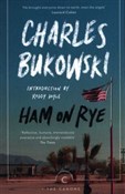 Polska książka : Ham on Rye... - Charles Bukowski