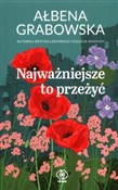 Polska książka : Najważniej... - Ałbena Grabowska