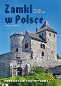 Zamki w Po... - Maciej Węgrzyn -  Książka z wysyłką do Niemiec 