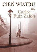 Cień wiatr... - Carlos Ruiz Zafon -  Polnische Buchandlung 