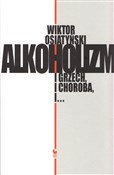 Polnische buch : Alkoholizm... - Wiktor Osiatyński