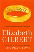 Committed - Elizabeth Gilbert - buch auf polnisch 