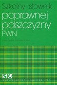 Polska książka : Szkolny sł... - Lidia Drabik, Elżbieta Sobol