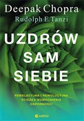 Uzdrów sam... - Deepak Chopra, Rudolph E. Tanzi -  polnische Bücher