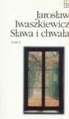 Polska książka : Sława I ch... - Jarosław Iwaszkiewicz