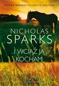 Polska książka : I wciąż ją... - Nicholas Sparks
